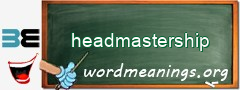 WordMeaning blackboard for headmastership